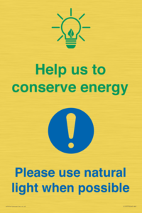 Help us to conserve energy - Please use natural light when possible